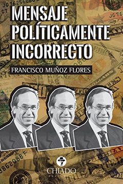 portada Mensaje políticamente incorrecto (Spanish Edition)