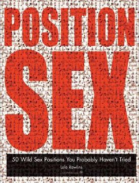 Libro position sex,50 wild sex positions you probably haven´t tried De