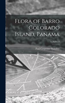 portada Flora of Barro Colorado Island, Panama; v.78: no. 8 (in English)