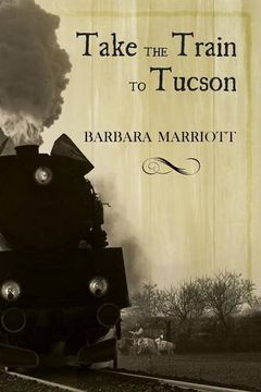 portada Take the Train to Tucson