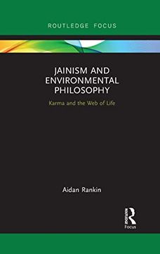 portada Jainism and Environmental Philosophy: Karma and the web of Life (Routledge Focus on Environment and Sustainability) (en Inglés)