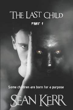 portada The Last Child part 1: A Contemporary Horror thriller steeped in occult and supernatural mystery.