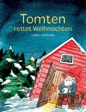 portada Tomten rettet Weihnachten: Eine schwedische Weihnachtsgeschichte