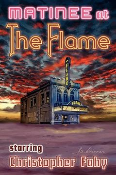 portada matinee at the flame - hard cover (in English)