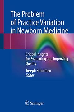 portada The Problem of Practice Variation in Newborn Medicine: Critical Insights for Evaluating and Improving Quality