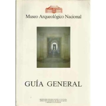 portada Museo Arqueológico Nacional: Guía General