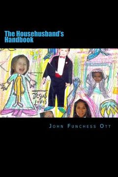 portada The Househusband's Handbook: or How to Cope When Your Jockey Shorts Turn Pink (in English)