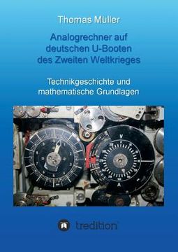 portada Analogrechner auf deutschen U-Booten des Zweiten Weltkrieges (en Alemán)