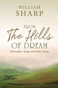 portada From the Hills of Dream: Threnodies, Songs and Other Poems (en Inglés)