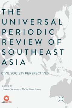 portada The Universal Periodic Review of Southeast Asia: Civil Society Perspectives (en Inglés)