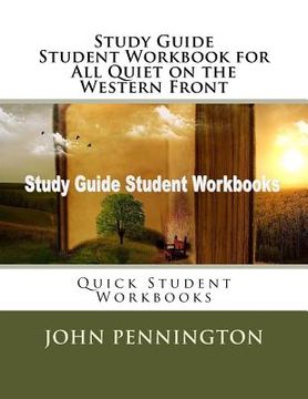 portada Study Guide Student Workbook for All Quiet on the Western Front: Quick Student Workbooks