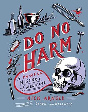 portada Do no Harm - a Painful History of Medicine (in English)