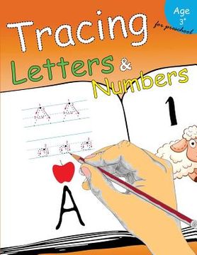 portada Tracing Letters & Numbers for preschool: Kindergarten Tracing Workbook (in English)