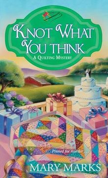 portada Knot What you Think (a Quilting Mystery) (en Inglés)