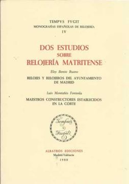 portada Dos estudios sobre relojería matritense (Colección Tempus fugit) (Spanish Edition)