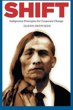 portada Shift: Indigenous Principles for Corporate Change (en Inglés)