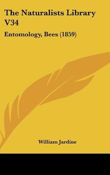 portada the naturalists library v34: entomology, bees (1859) (en Inglés)