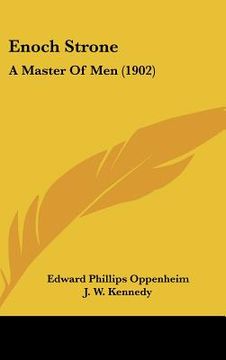 portada enoch strone: a master of men (1902) (en Inglés)