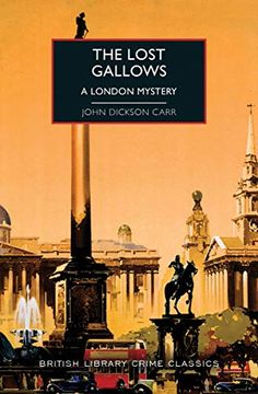 portada The Lost Gallows: A London Mystery (British Library Crime Classics) (in English)