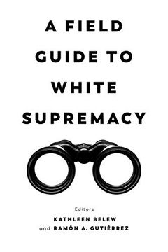 portada A Field Guide to White Supremacy (en Inglés)