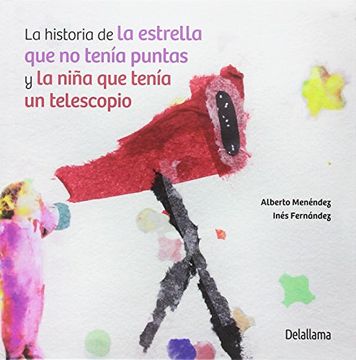 portada La Historia de la Estrella que no Tenía Puntas y la Niña que Tenía un Telescopio (Ceriquina) (in Spanish)