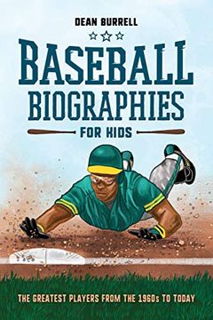 portada Baseball Biographies for Kids: The Greatest Players From the 1960S to Today (in English)