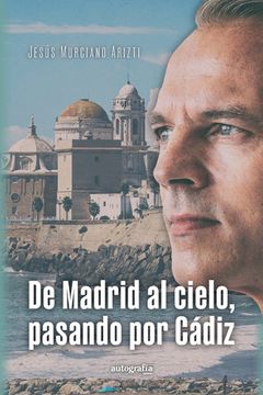 portada De Madrid al Cielo Pasando por Cadiz (in Spanish)