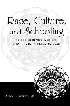portada race, culture, and schooling: identities of achievement in multicultural urban schools (in English)