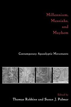 portada millennium, messiahs, and mayhem: contemporary apocalyptic movements