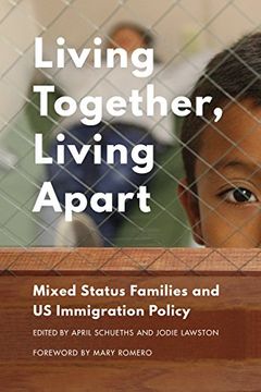 portada Living Together, Living Apart: Mixed Status Families and us Immigration Policy 