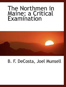 portada the northmen in maine; a critical examination (en Inglés)