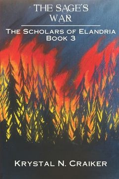 portada The Sage's War: The Scholars of Elandria Book 3 (in English)