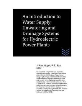 portada Introduction to Water Supply, Unwatering and Drainage Systems for Hydroelectric Power Plants