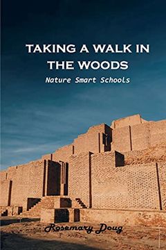 portada Taking a Walk in the Woods: Nature-Smart Schools (en Inglés)