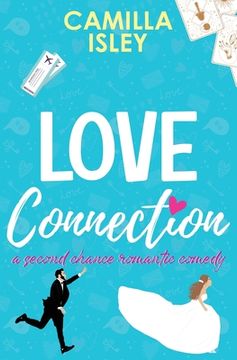 portada Love Connection (Special Blue Borders Edition): A Second Chance Romantic Comedy (en Inglés)