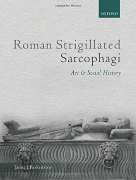 portada Roman Strigillated Sarcophagi: Art and Social History