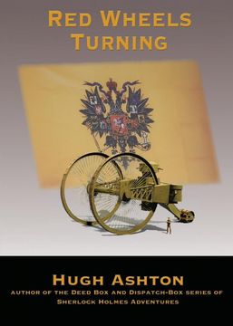 portada Red Wheels Turning: A Novel of the Great European war (Brian Finch Malloy Adventures) (en Inglés)