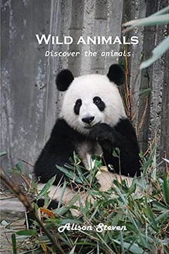portada Wild Animals: Discover the Animals (en Inglés)