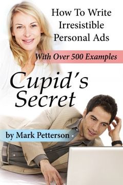 portada Cupid's Secret: How To Write Irresistible Personal Ads