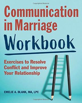 portada Communication in Marriage Workbook: Exercises to Resolve Conflict and Improve Your Relationship 