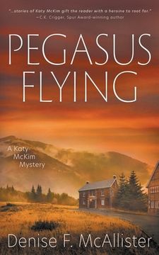 portada Pegasus Flying: A Katy McKim Mystery (in English)
