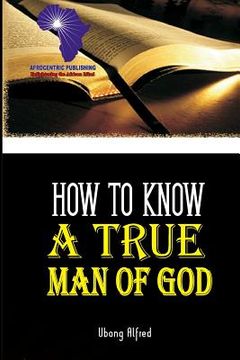 portada How To Know A True Man Of God (in English)