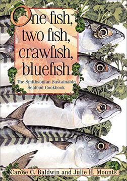 portada One Fish, two Fish, Crawfish, Bluefish: The Smithsonian Sustainable Seafood Cookbook (en Inglés)