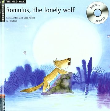 Romulus, the lonely wolf (Tales of the old oak) (in Spanish)
