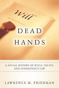 portada Dead Hands: A Social History of Wills, Trusts, and Inheritance law (Stanford law Books) (en Inglés)
