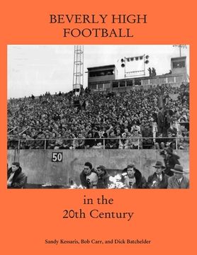 portada Beverly High Football in the 20th Century (en Inglés)