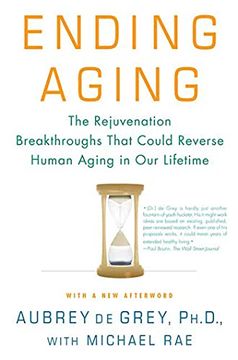 portada Ending Aging: The Rejuvenation Breakthroughs That Could Reverse Human Aging in our Lifetime (en Inglés)