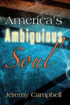 portada America's Ambiguous Soul (en Inglés)