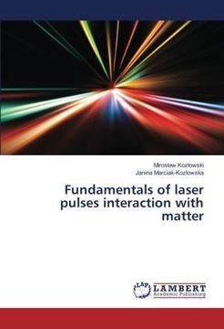 portada Fundamentals of laser pulses interaction with matter (en Inglés)