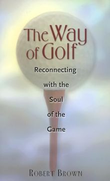 portada The Way of Golf: Reconnecting with the Soul of the Game (en Inglés)